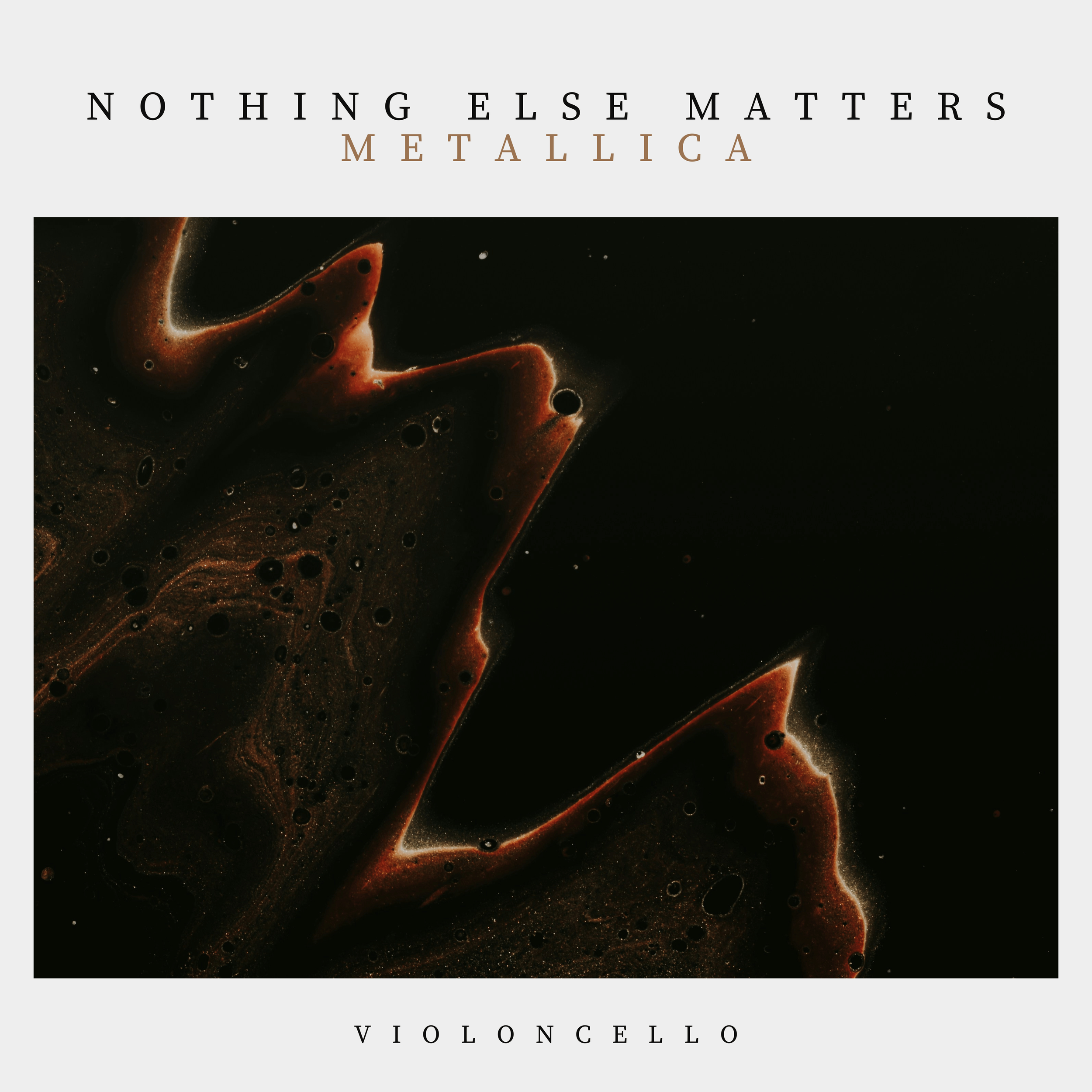 Nothing Else Matters for Violoncello by Metallica