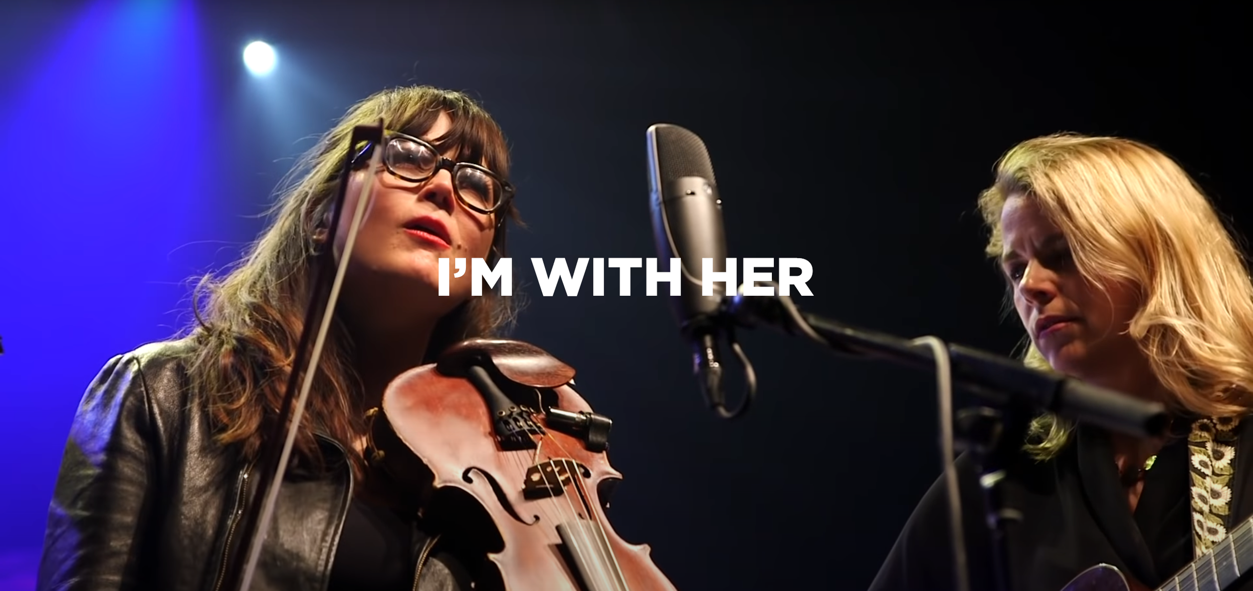 I'm With Her: Live at House of Blues