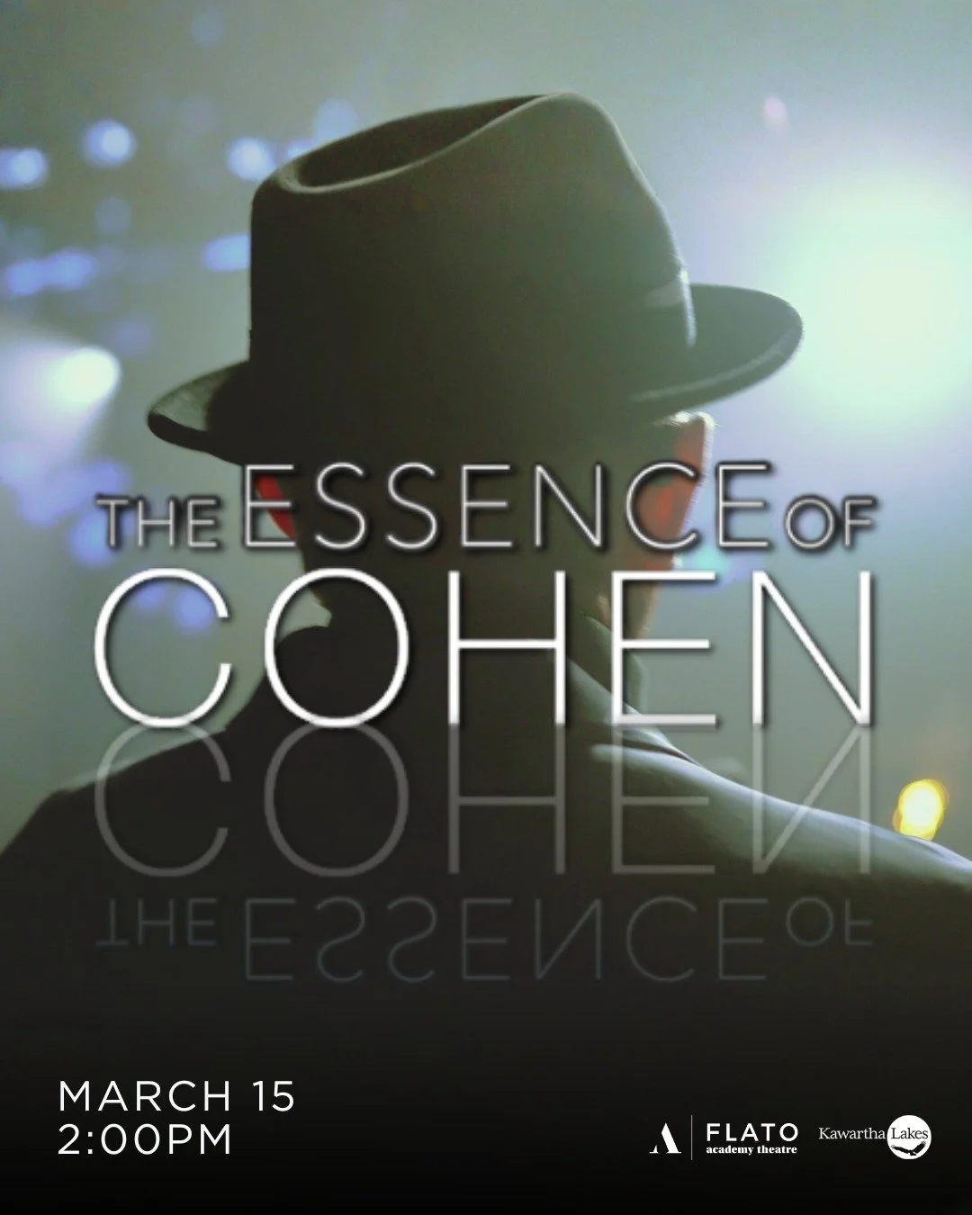 🕯️ Experience the poetry and power of Leonard Cohen&rsquo;s music &mdash; March 15.

📅 March 15 @ 2:00PM
🎟️ Tickets on sale now! Visit website &lsquo;What&rsquo;s On&rsquo; page

#flatoacademytheatre #kawarthalakes #leonardcohen #essenceofcohen #t