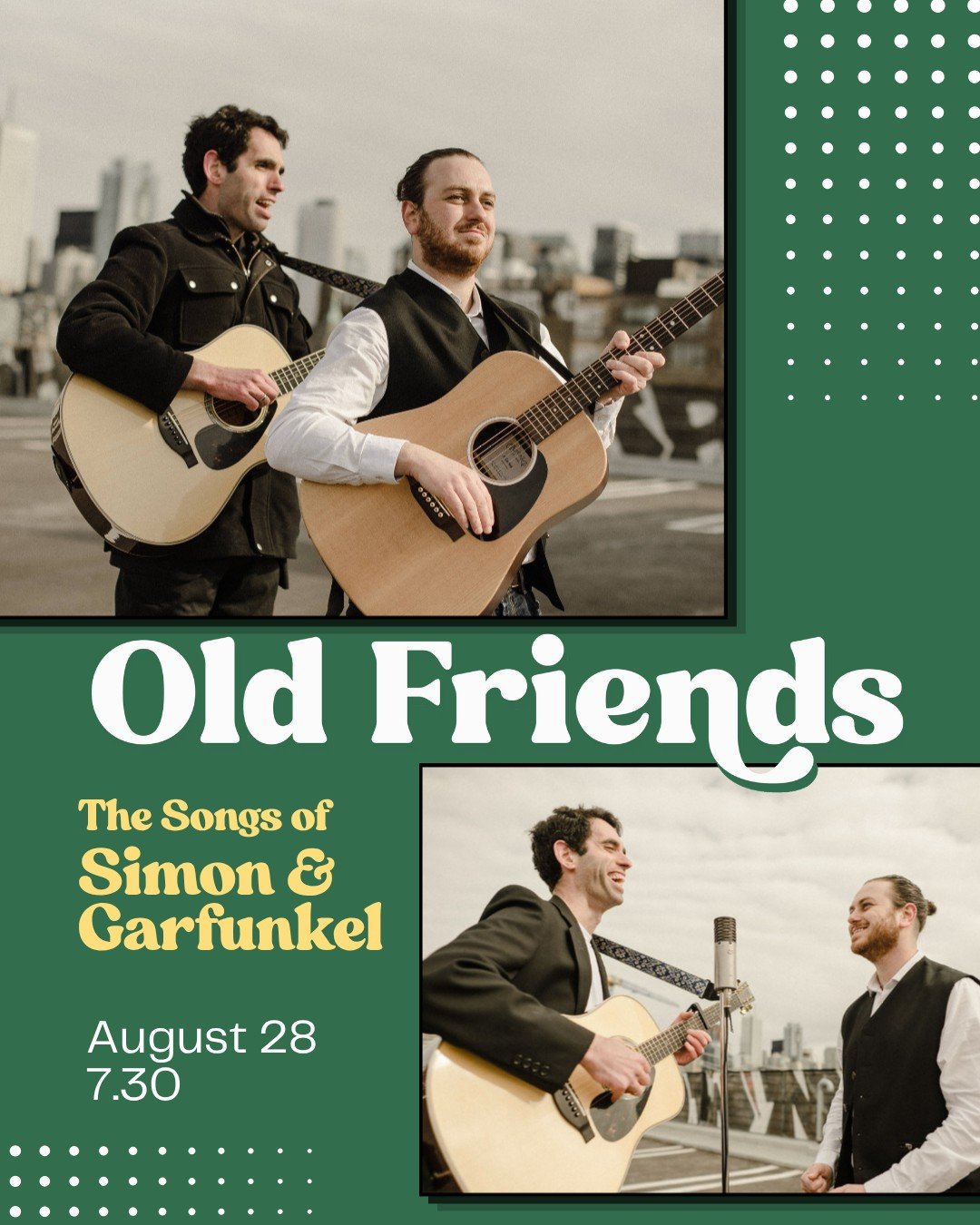 An evening of timeless music awaits. Old Friends: Songs of Simon &amp; Garfunkel celebrates one of the most beloved musical duos of all time with beautiful harmonies and classic songs you'll remember long after the final encore.

 📅 August 28 @ 7:30