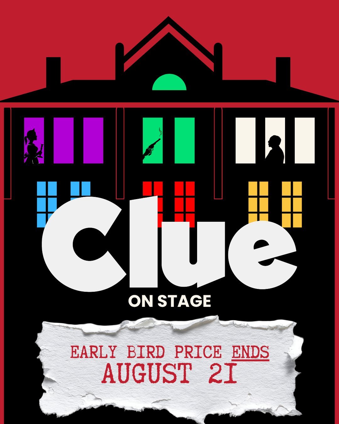 🕵️ The clock is ticking, detectives!

Early Bird pricing for CLUE: On Stage ends August 21!

If you've been waiting to secure your seats, now's the time. Gather your fellow detectives, pick your seats, and save while you can.

🎟️ Early Bird prices 