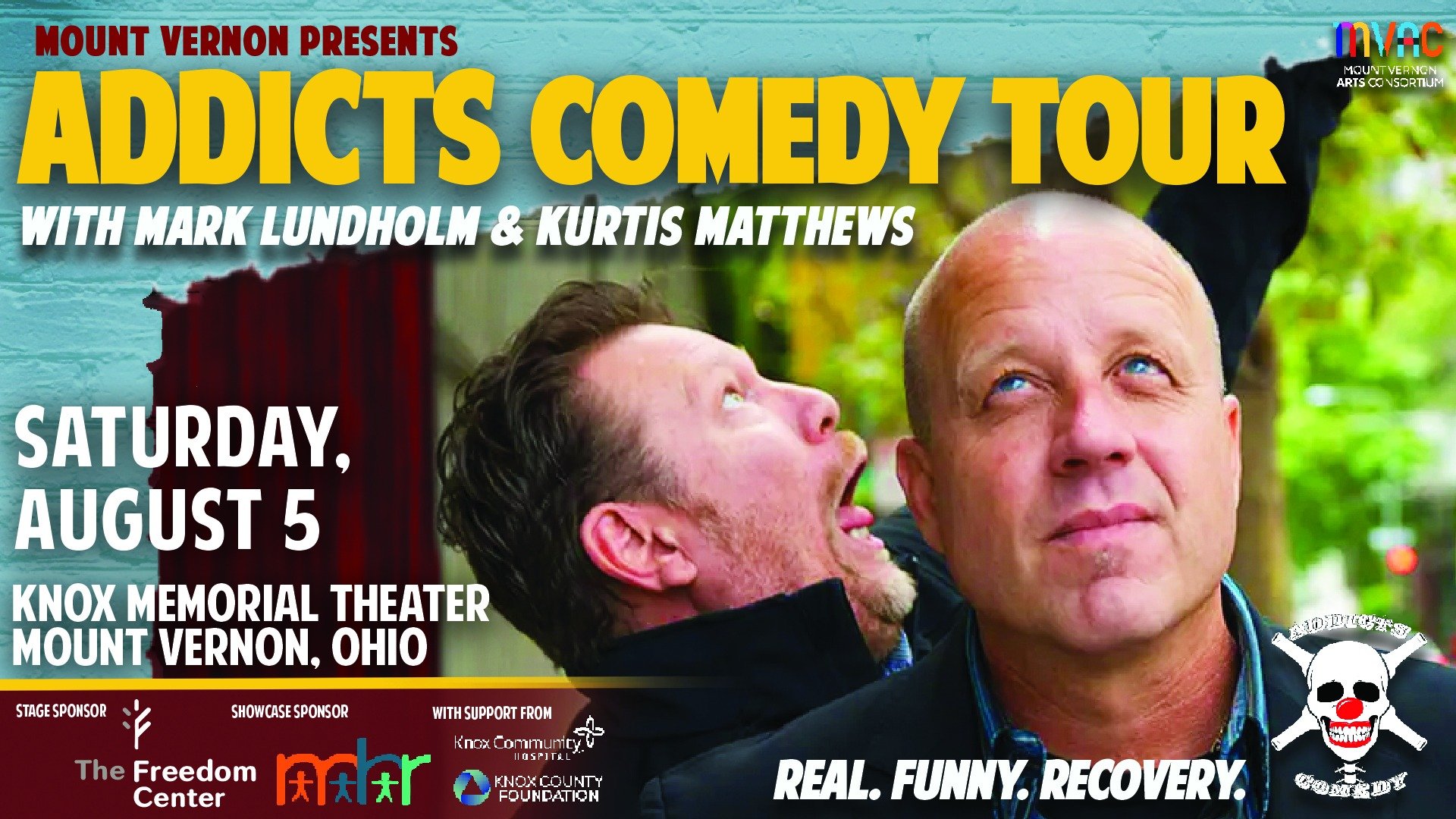 Don't miss the Addicts Comedy Tour, starring Mark Lundholm and Kurtis Matthews! Humor heals all wounds...eventually. Enjoy the deep laughs emanating from surviving life&rsquo;s darkest moments in this funny, poignant stand-up show about the journey b