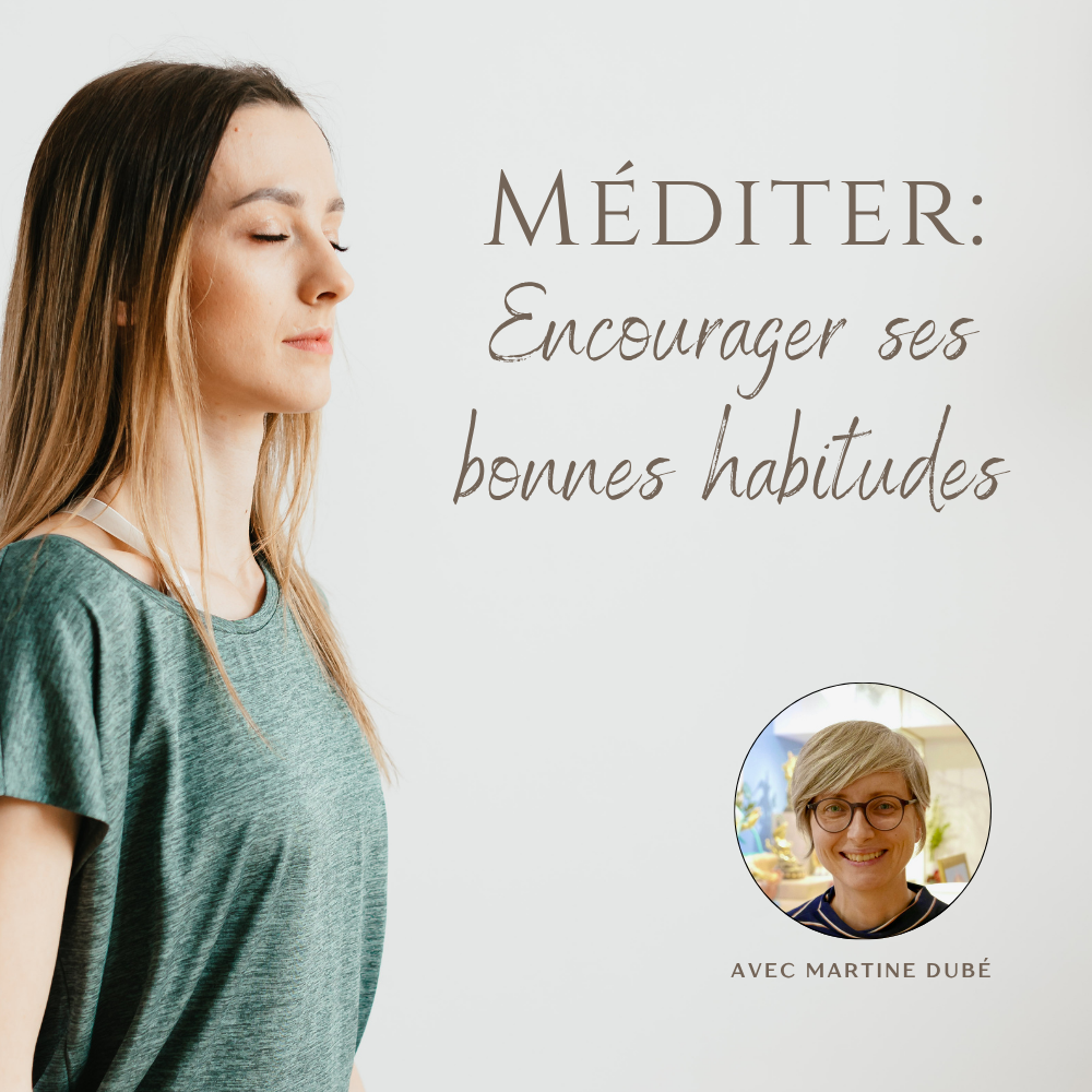 Matinée thématique • Méditer : Encourager ses bonnes habitudes