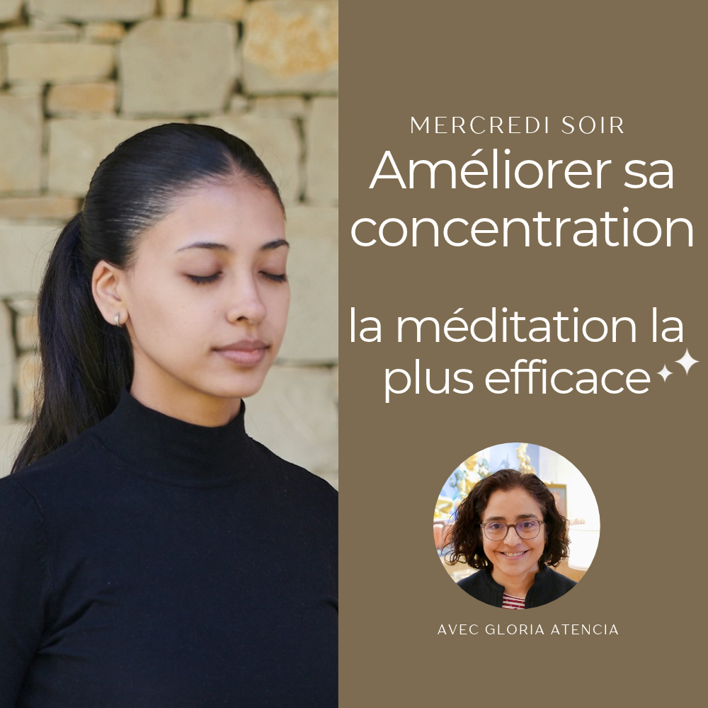Cours du mercredi soir • Améliorer sa concentration : la méditation la plus efficace