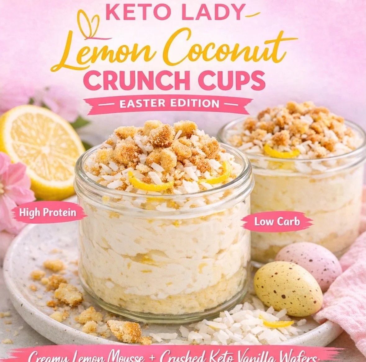 Keto Lady Lemon Coconut Crunch Cups
