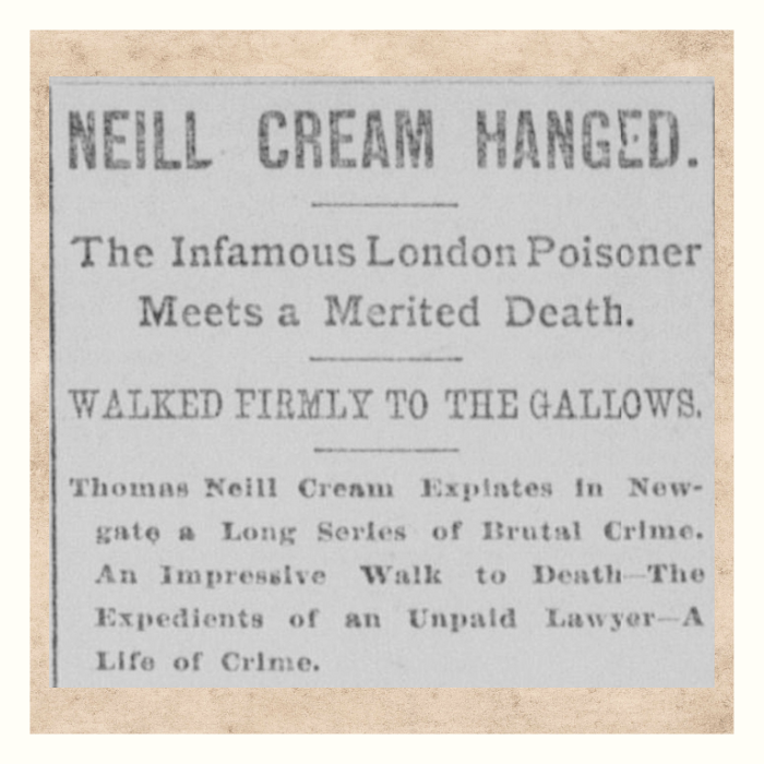 Newspaper headline covering the execution of Dr. Thomas Neill Cream