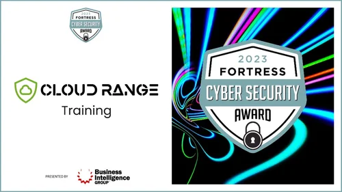 Cloud Range Wins 2023 Fortress Cyber Security Award — Cloud Range