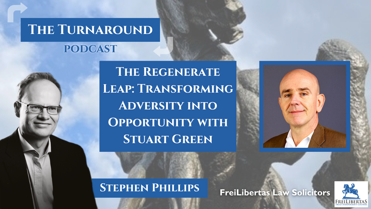 The Regenerate Leap: Transforming Adversity into Opportunity with Stuart Green