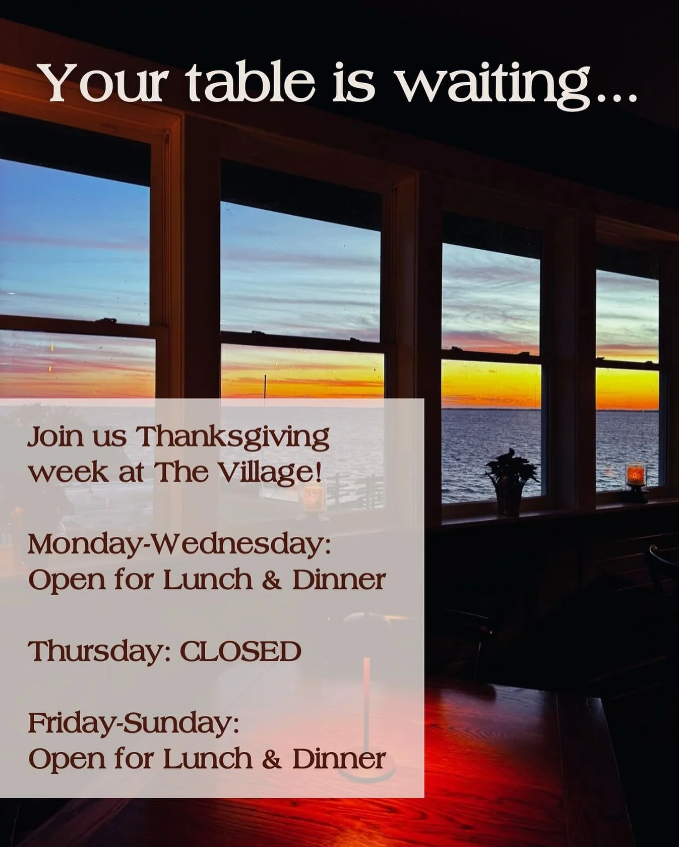 Make The Village Table &amp; Tavern in Duck part of your OBX holiday plans!
&bull;
We&rsquo;ll be open our regular hours all week long &mdash; EXCEPT we will be closed on Thanksgiving Day. BUT we&rsquo;re keeping the festivities rolling the rest of t