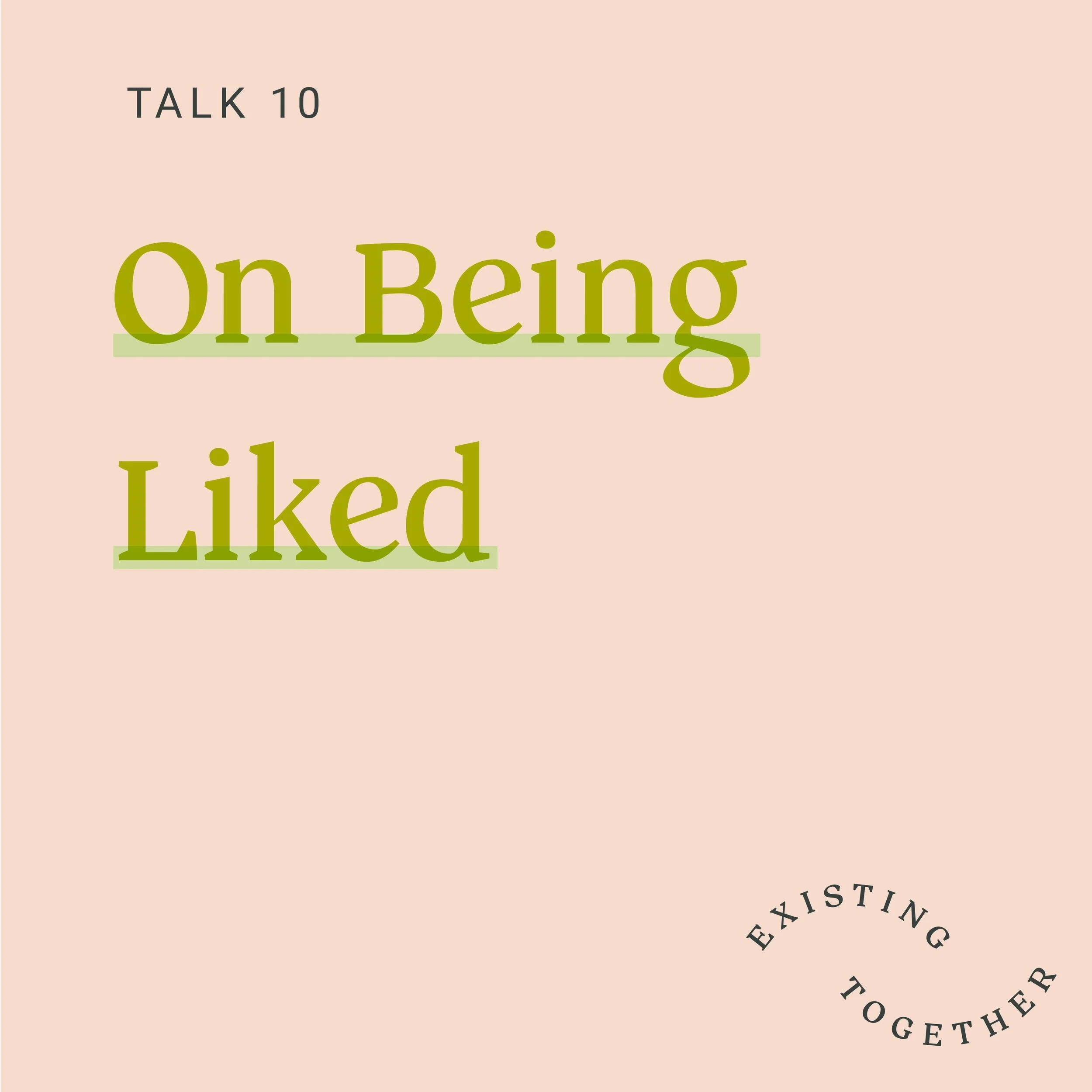 On Being Liked