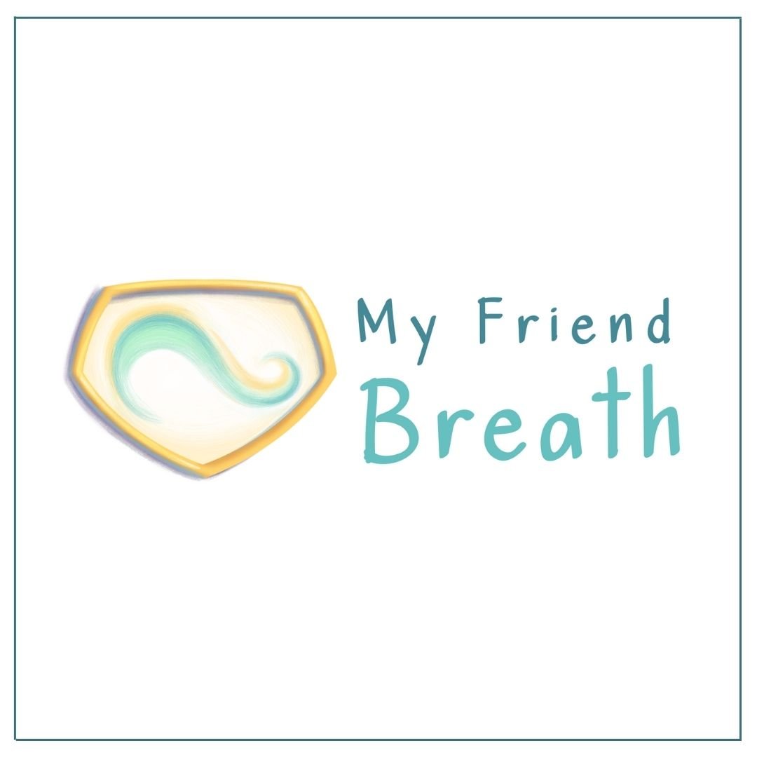 The My Friend Breath logo appears as a yellow badge with a white background and a teal breath swirl in the centre. To the right, the words 'My Friend' are stacked above the word 'Breath' coloured teal