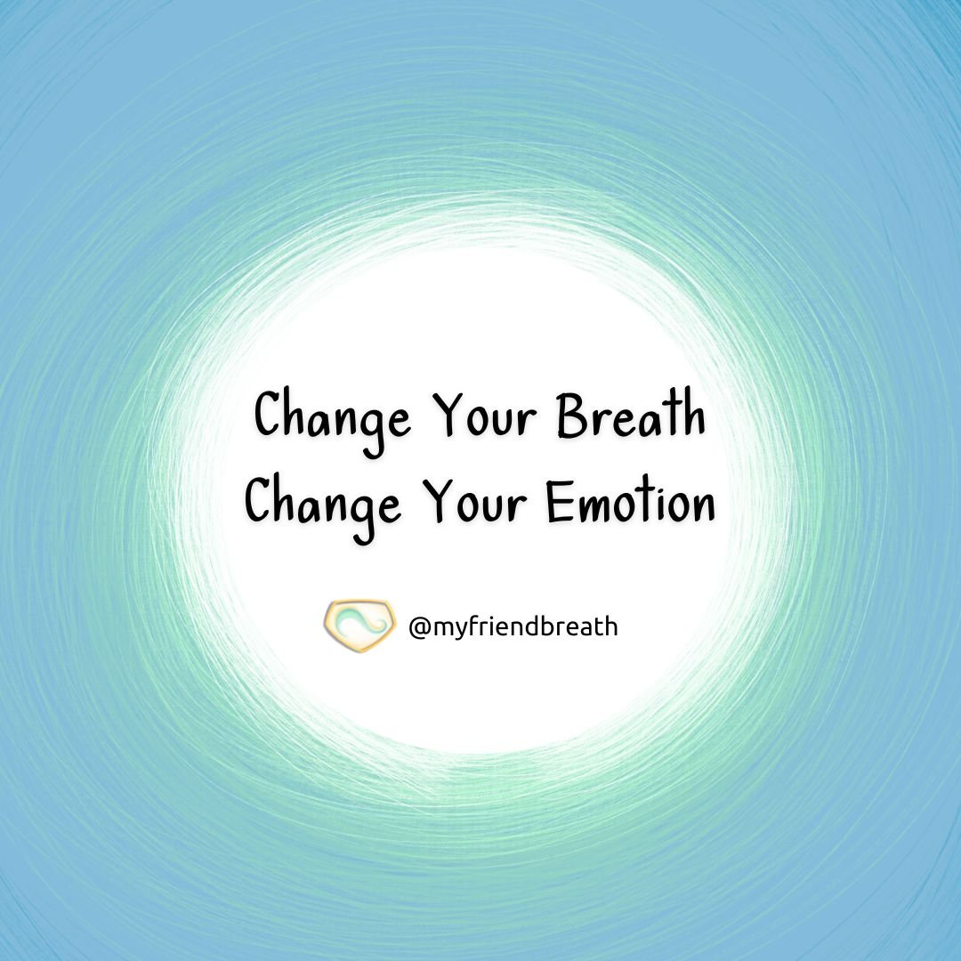 The words "Change Your Breath, Change Your Emotion" in black, with a white circle background in the centre of a teal and blue square