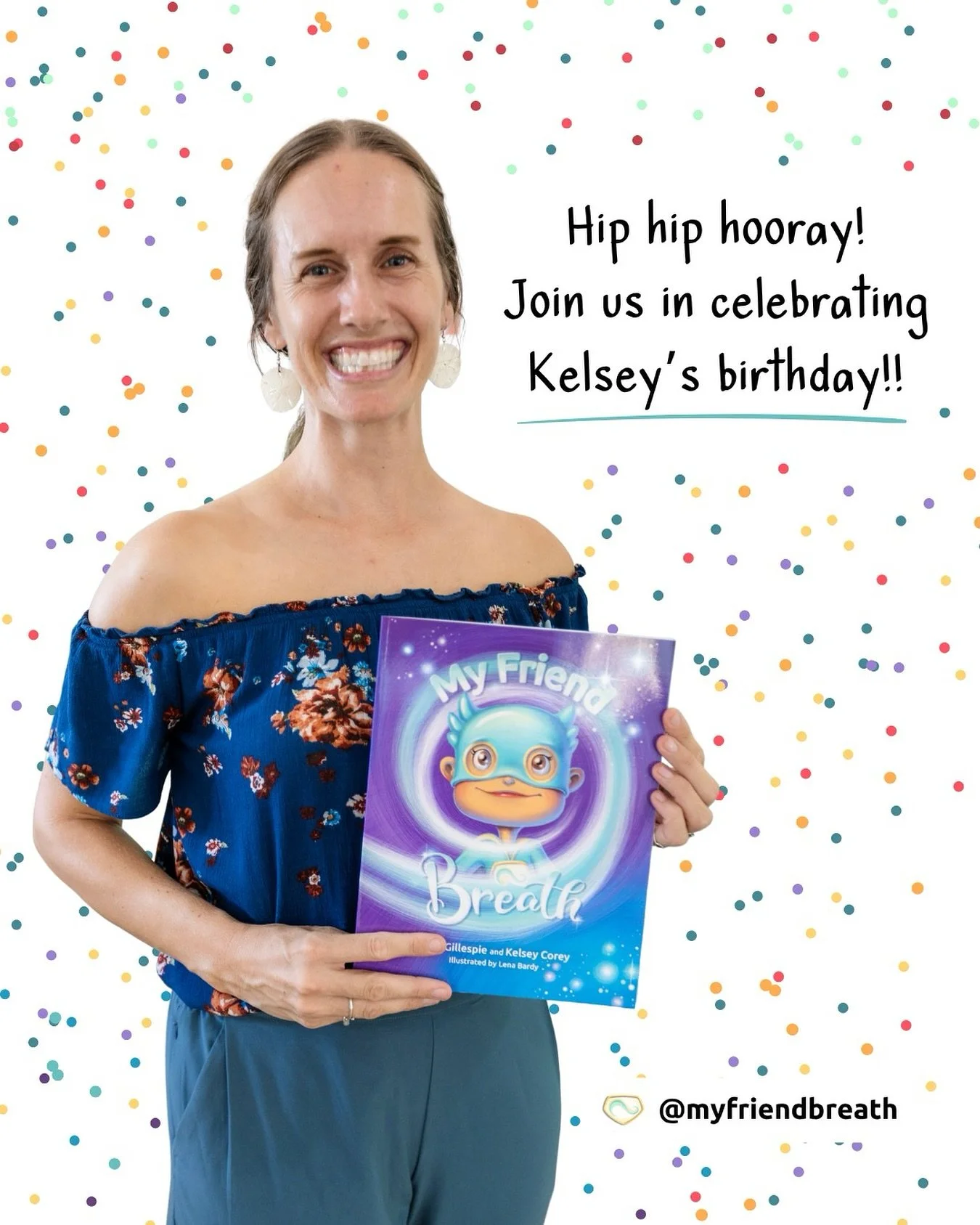 🎉✨ Today we&rsquo;re celebrating our co-author, Kelsey&rsquo;s, birthday! ✨🎉

As her birthday wish, Kelsey would love nothing more than to see My Friend Breath reach even more little ones and their grown-ups!

Here are a few fun ways you can help u