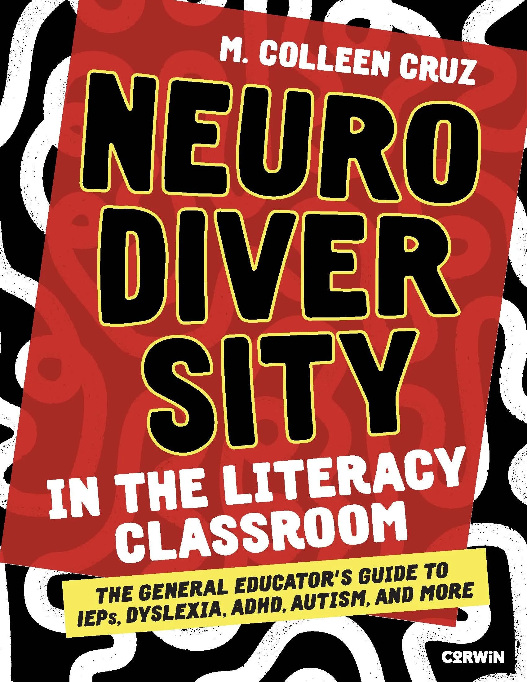Image of a red and black book cover that reads Neurodiversity in the Literacy Classroom by M. Colleen Cruz