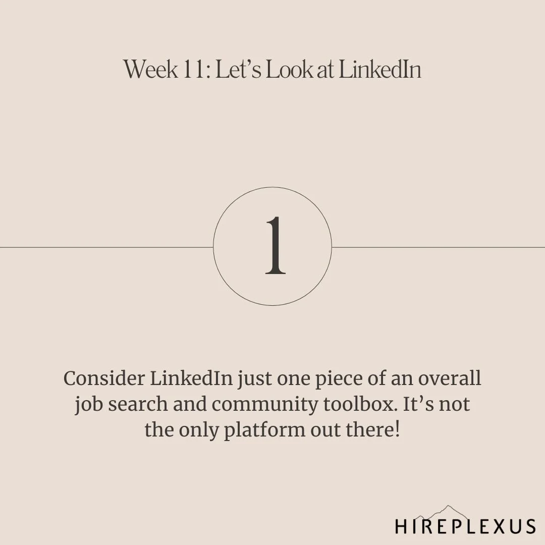 Week 11 in my series on kick-starting a job search is about LinkedIn&hellip; and how to use it without letting it overwhelm you.

If you&rsquo;ve been feeling a little tired of LinkedIn lately, you&rsquo;re not alone. LinkedIn can feel noisy, perform