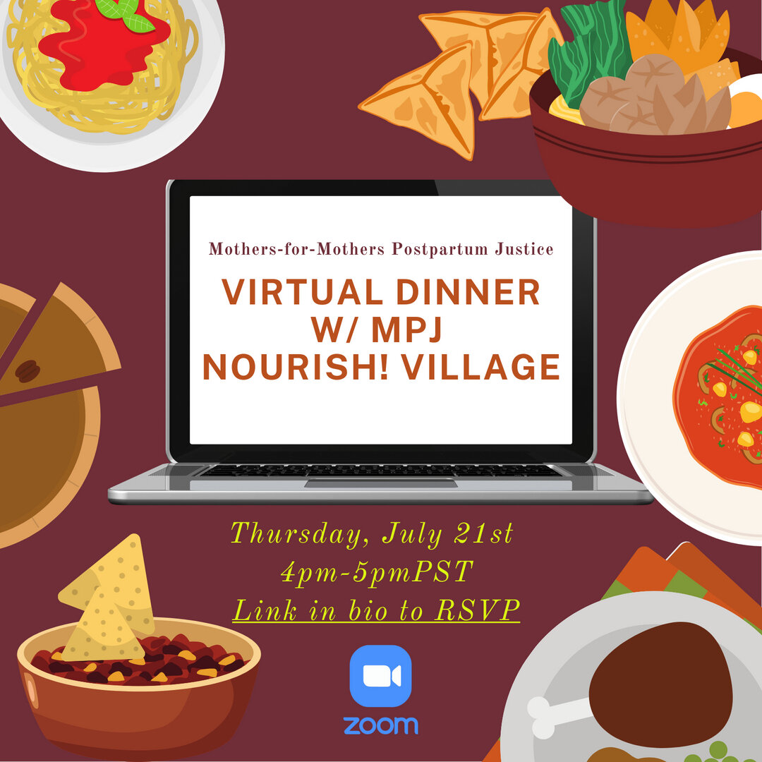 We host monthly virtual meetings for our Nourish Village to build community and mobilize for Postpartum Justice. This month, we're inviting the Nourish Village to a virtual dinner where we'll share more about the ways you can get involved and the upc
