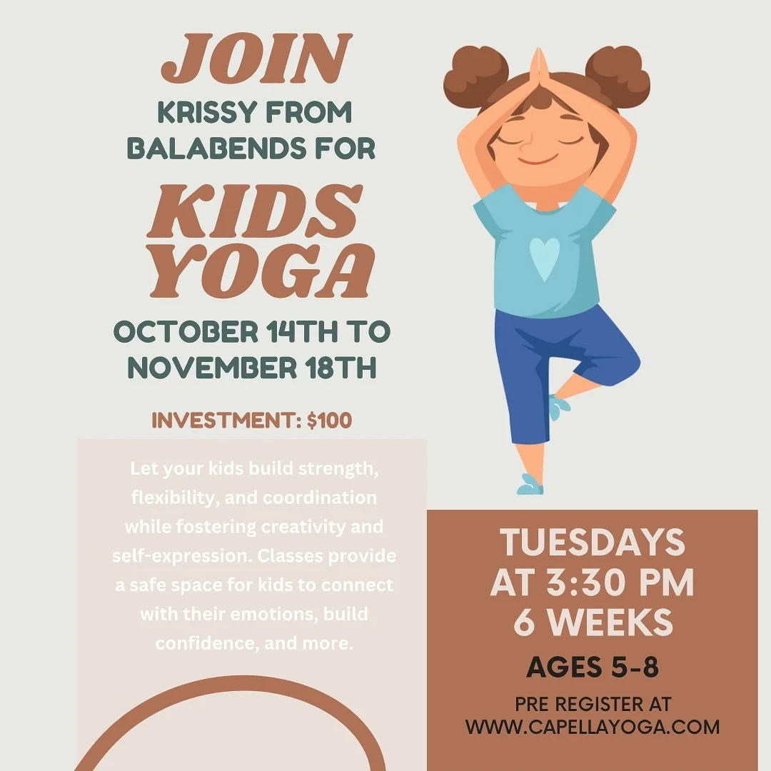 🌟 Kids Yoga is Back at Capella! 

Give your child the gift of movement, mindfulness, and fun! ✨ Our 50-minute Kids Yoga series (ages 5-8) with Krissy from @balabends is designed to help little ones build confidence, improve focus, and develop health