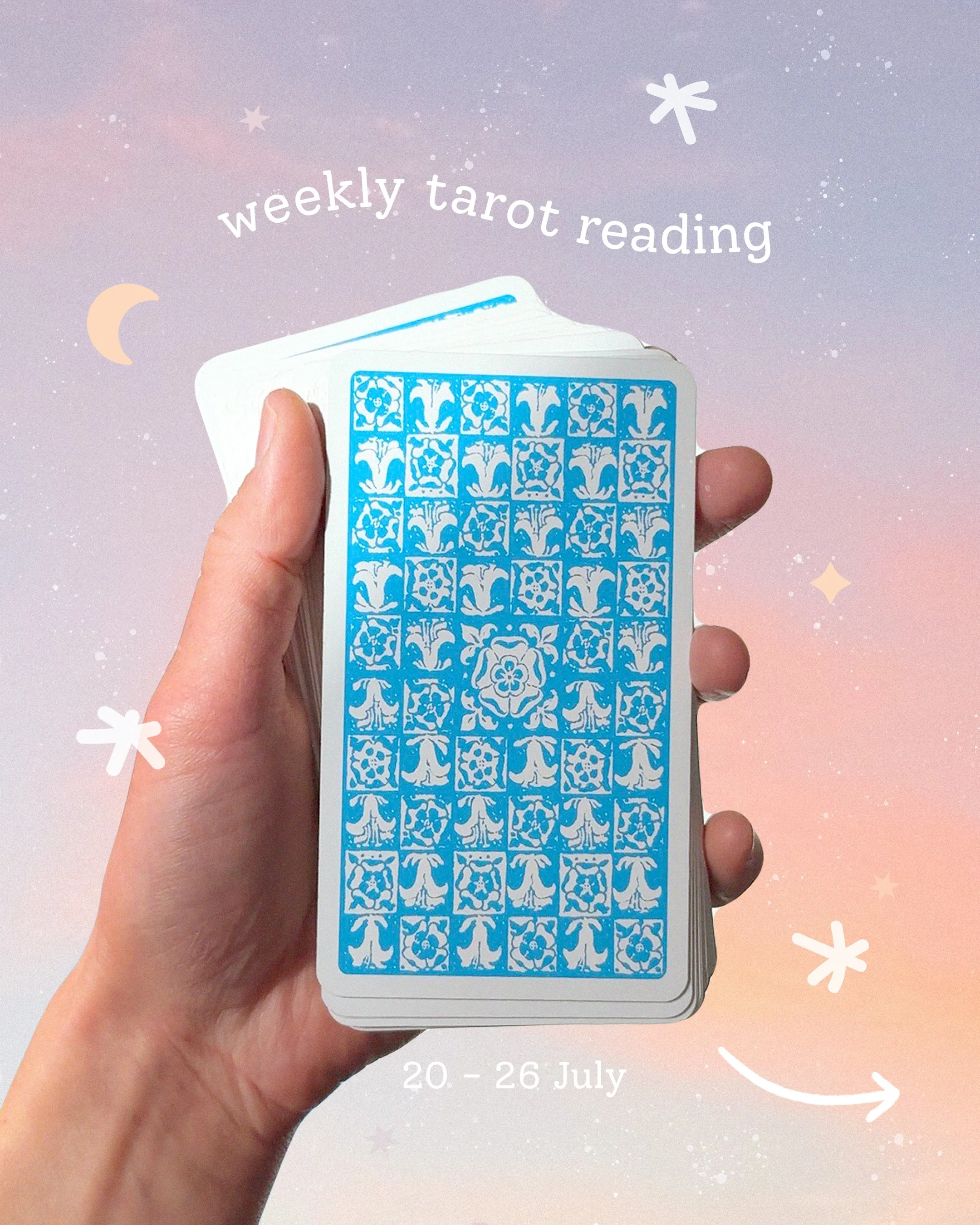Hand holding a deck of tarot or oracle cards with a blue and white patterned back, set against a pastel gradient background with decorative star and moon graphics, and text indicating a weekly tarot reading for July 20th to 26th.
