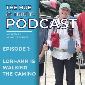 Episode 1: Lori-Ann is Walking the Camino