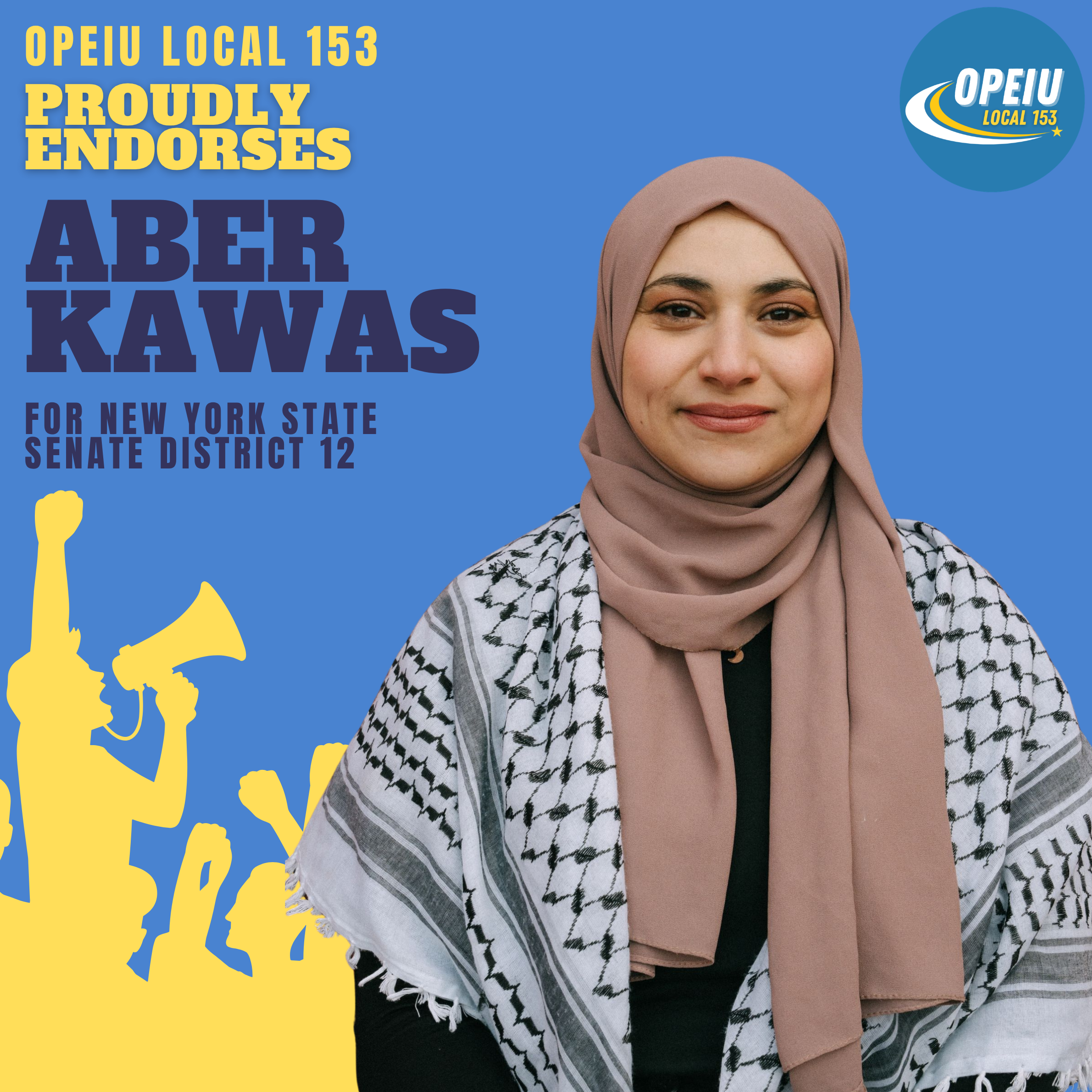 OPEIU Local 153 Proudly Endorses Aber Kawas for NYS Senate!
