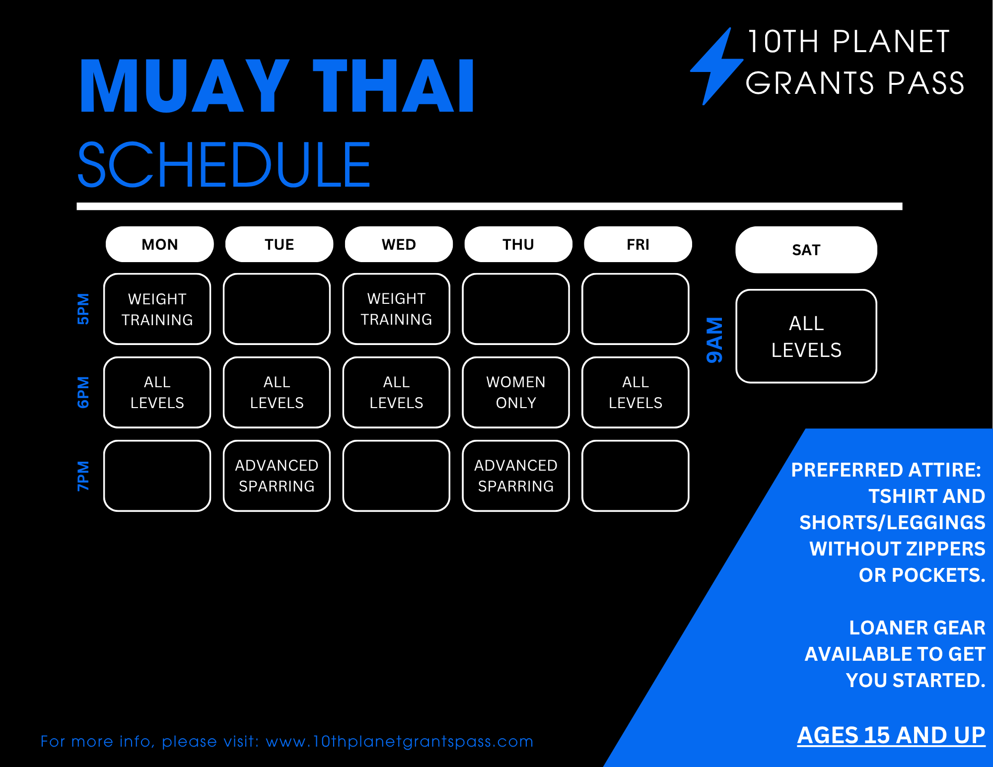 Muay Thai schedule poster with class times from 5 PM to 7 PM, including weight training, all levels, and advanced sparring, and Saturday with all levels at 9 AM; preferred attire is T-shirt and shorts or leggings without zippers or pockets; 10th Planet Grants Pass logo and website at bottom.