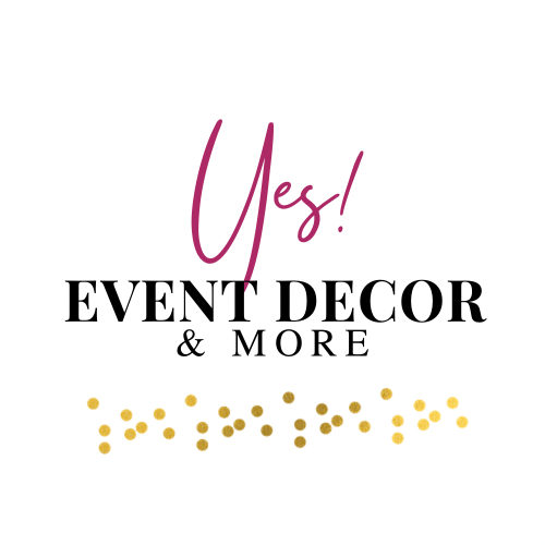 Yes! Event Decor &amp; More