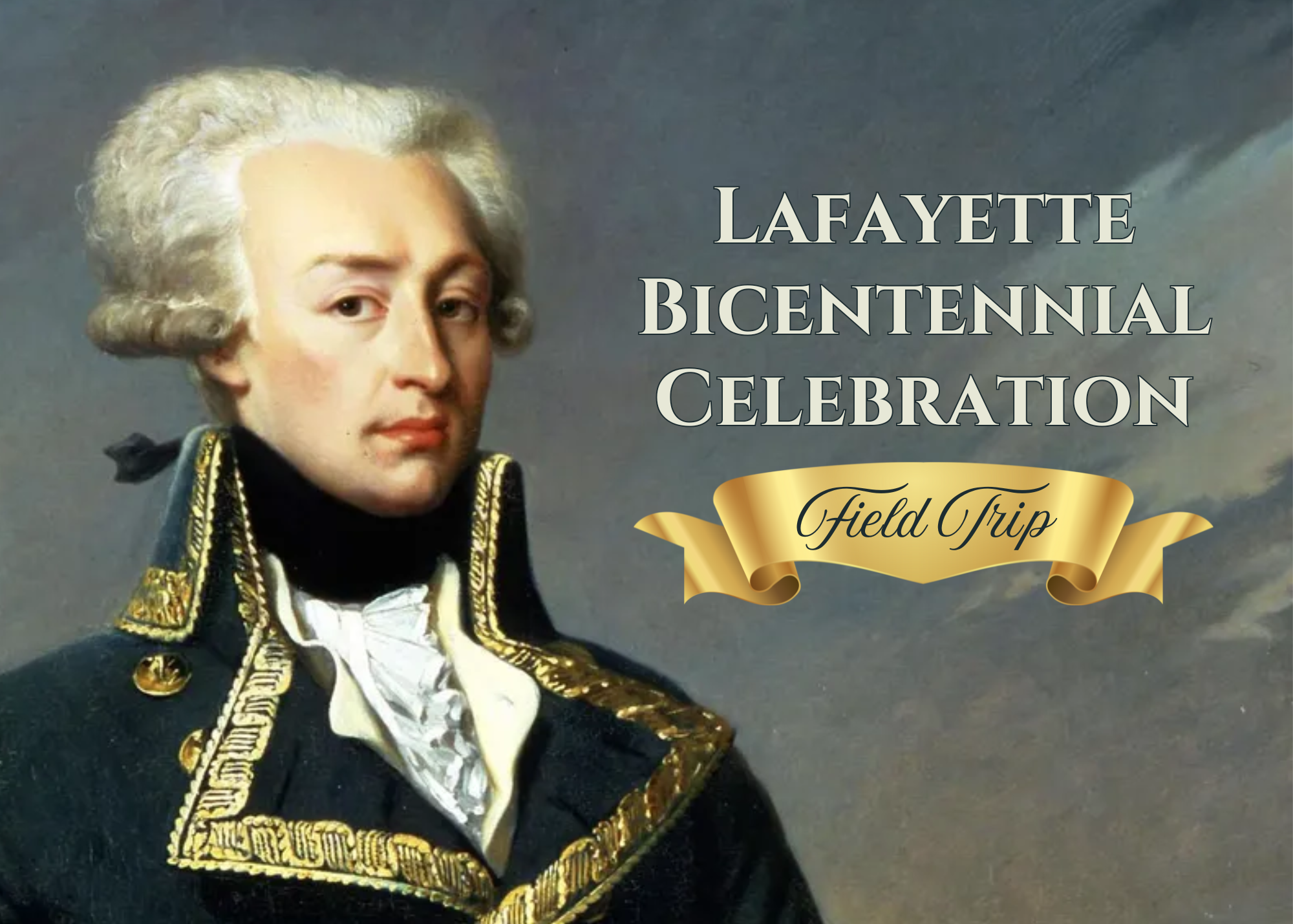 Field Trip: Lafayette Bicentennial Celebration