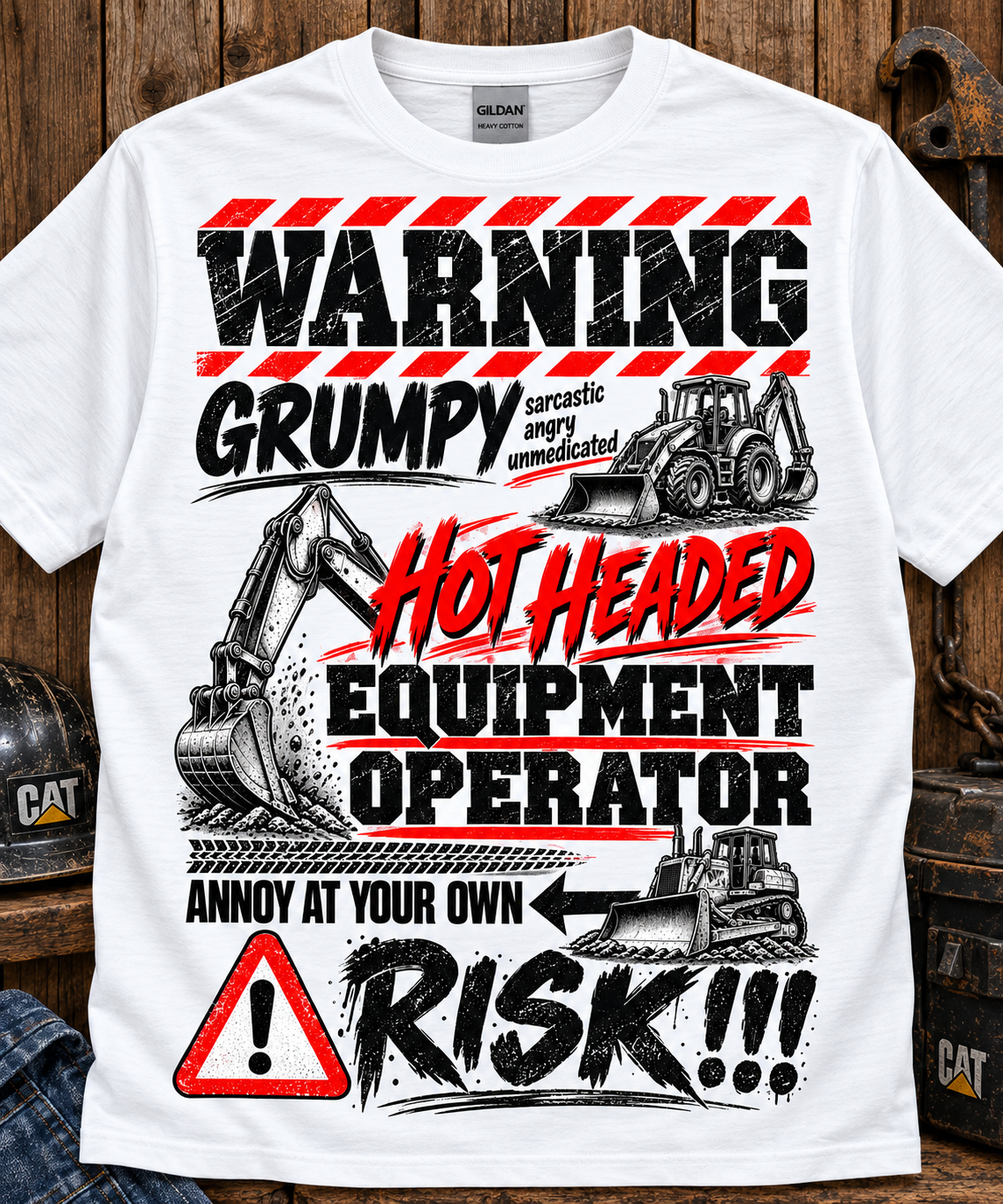 Warning Grumpy Heavy Equipment Operator T-Shirt – Funny Operator Graphic Tee