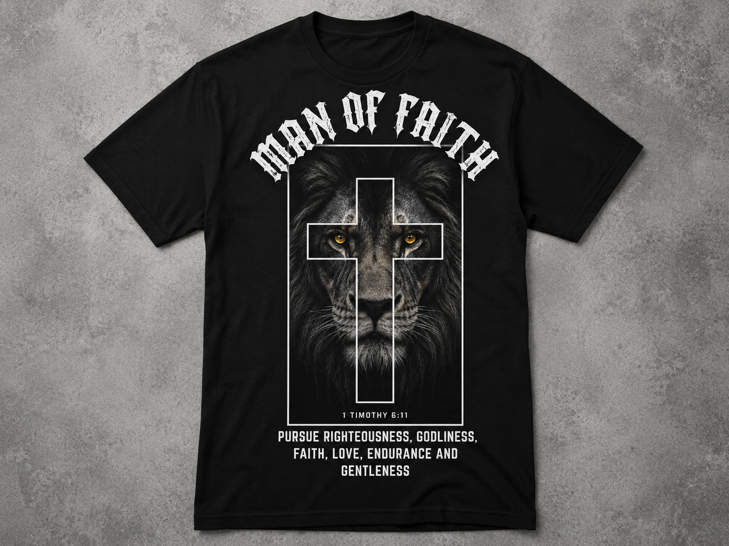 Man of Faith Christian Men’s T-Shirt – Lion Cross 1 Timothy 6:11 Graphic Tee
