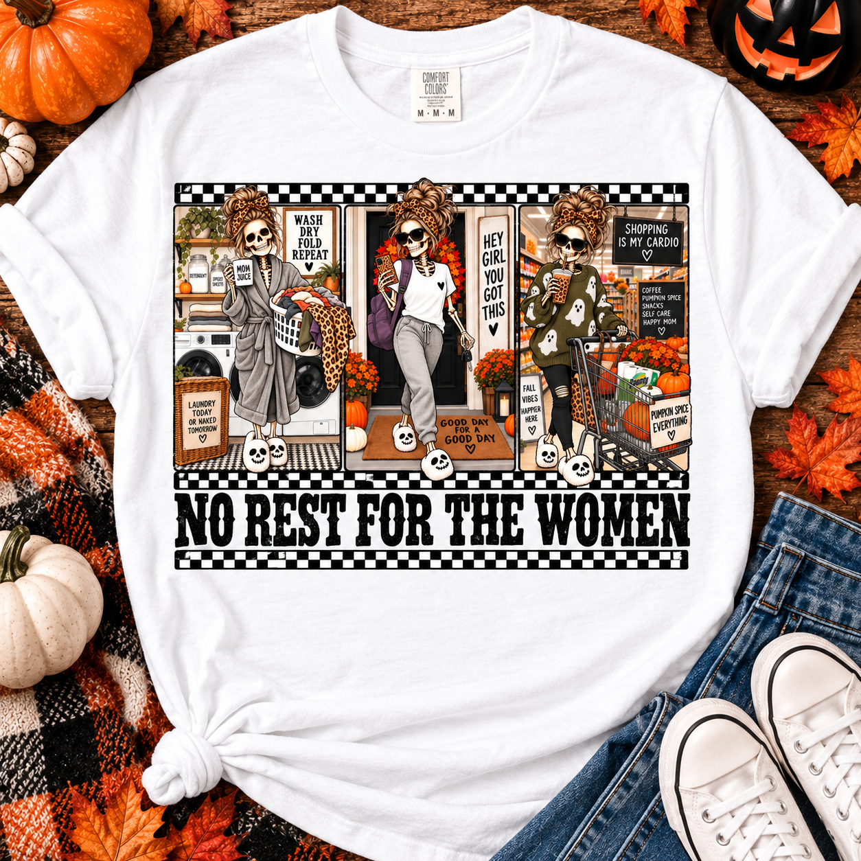 No Rest for the Women T-Shirt – Funny Mom Life Skeleton Fall Graphic Tee