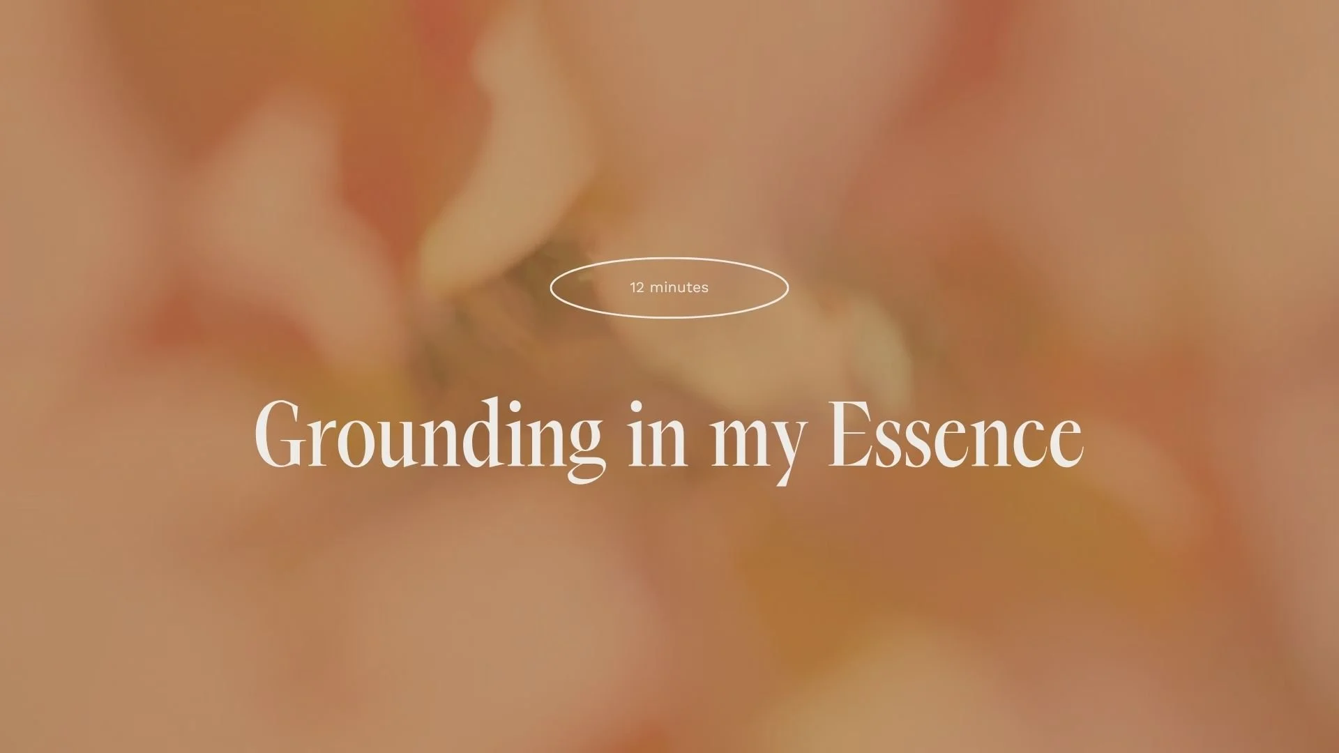 Meditation 07 (Grounding in my Essence)