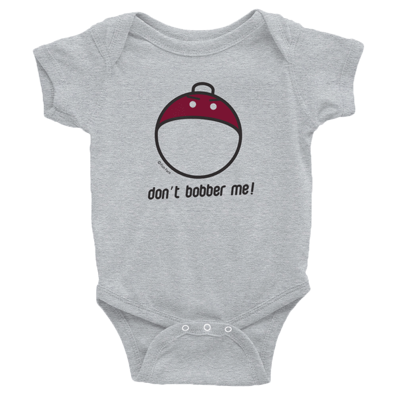 Don't Bobber Me Baby Onesie — Fish Face Goods