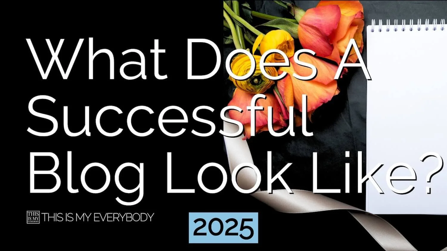 What Does A Simple Successful Blog Look Like in 2025?