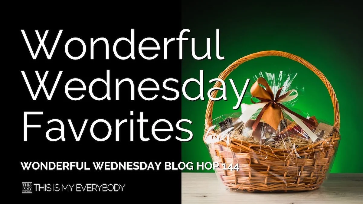 Wonderful Wednesday Blog Hop Favorites 2026