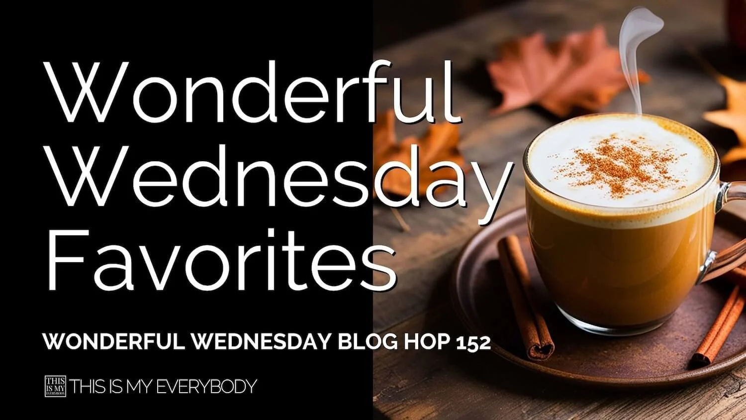Wonderful Wednesday Blog Hop Favorites 2026