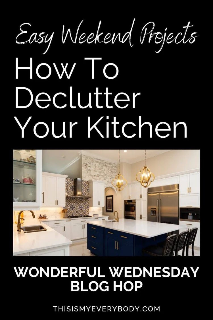 Easy Kitchen Decluttering Tips for Creating A Simple Home — This Is My ...