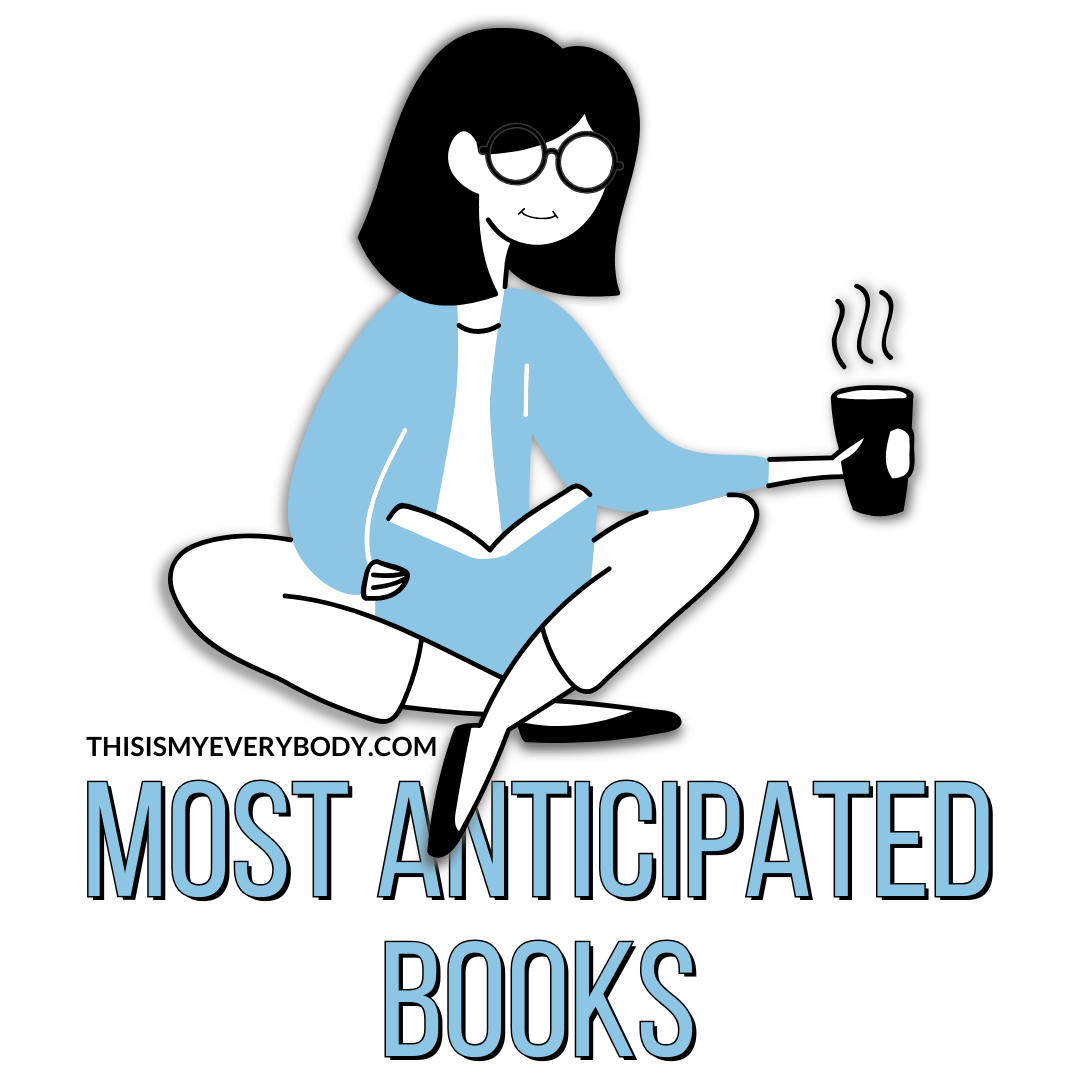 Most Anticipated Books (Girl in blue reading book with hot cup of coffee)