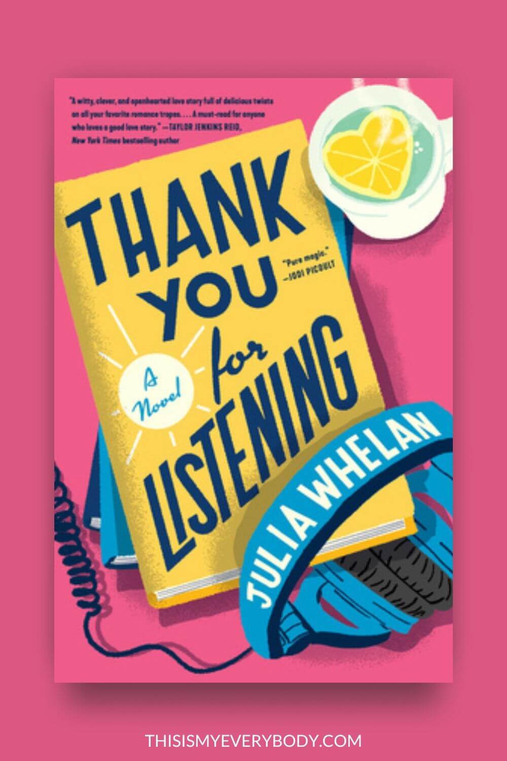 BOOK REVIEW | Thank You for Listening by Julia Whelan | Contemporary Romance Books - Hidden Identity Romance Books