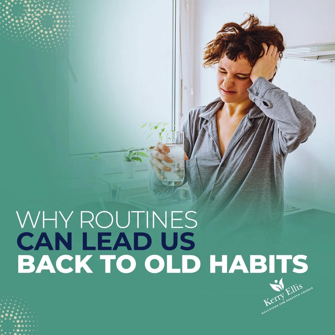 Why routine can lead us back to bad habits