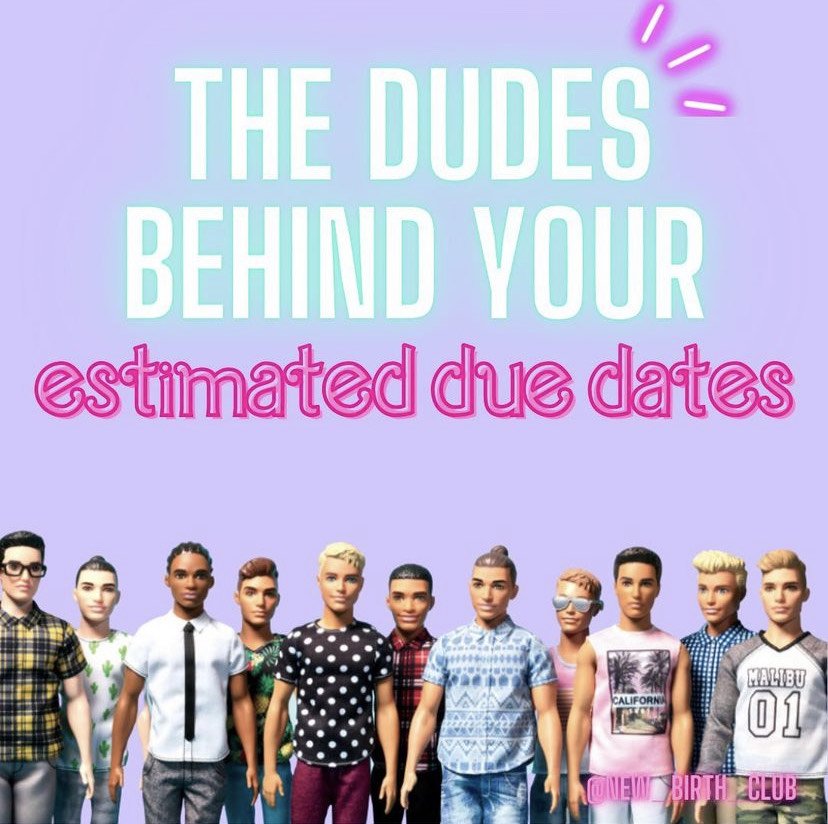 The Dudes Behind your Estimated Due Date