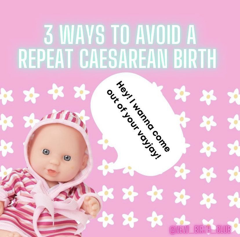 3 ways to avoid a repeat caesarean birth