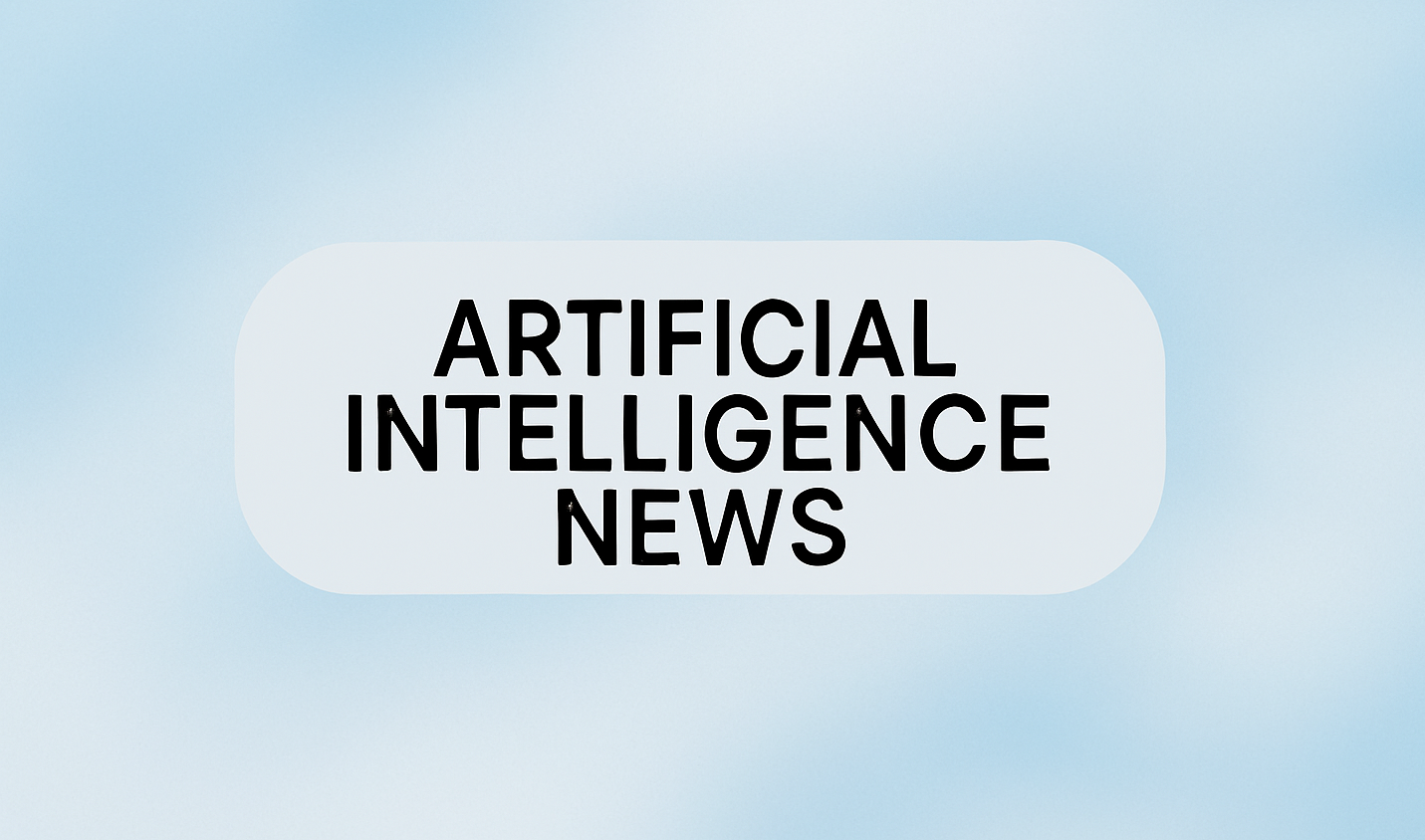 Artificial Intelligence News Today: Key Updates for Sept 23, 2025