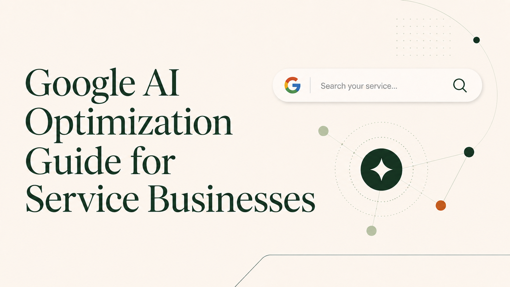 Google AI Optimization Guide for Service Businesses