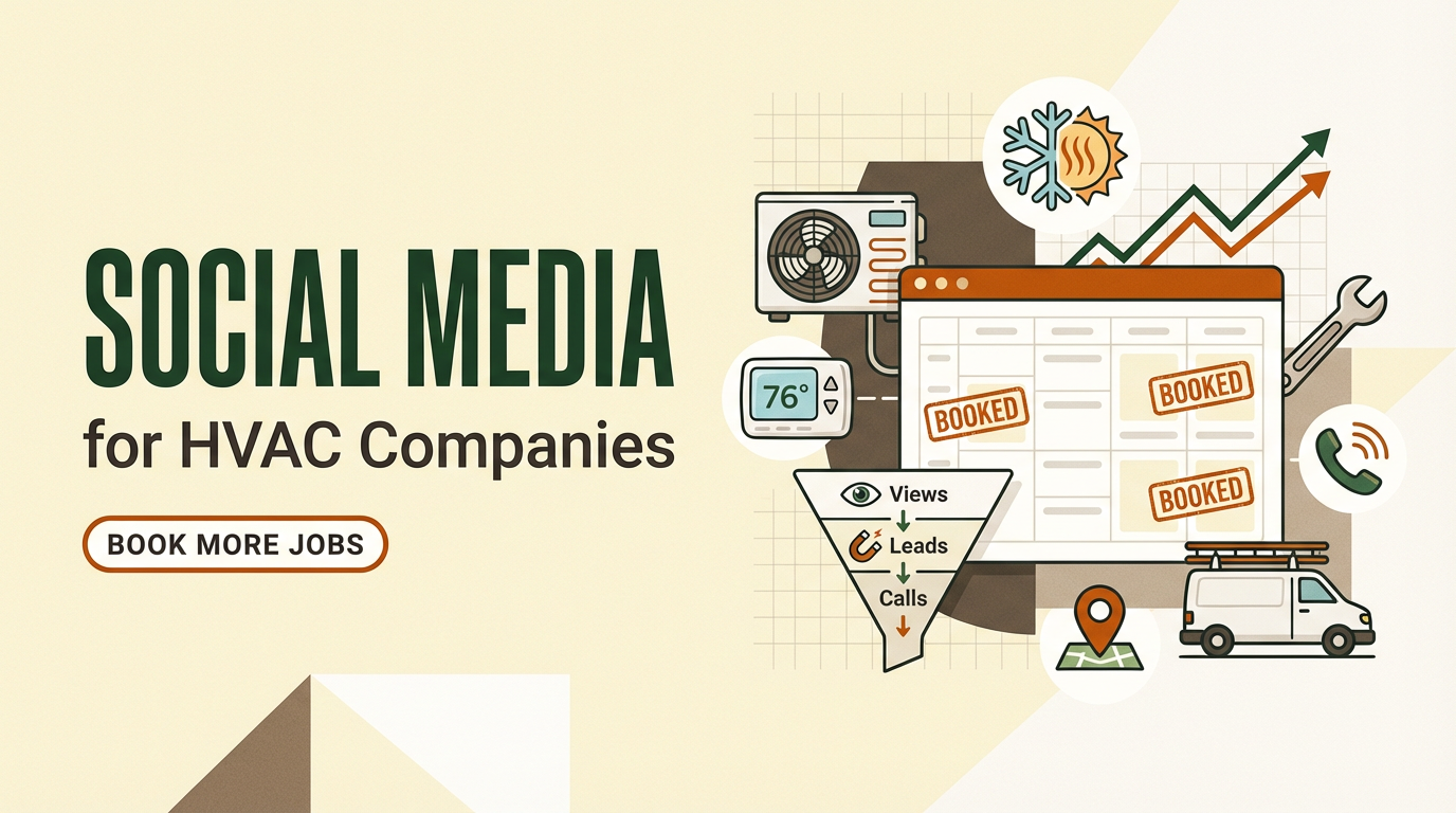 Social Media for HVAC Companies: Strategy That Books More Jobs