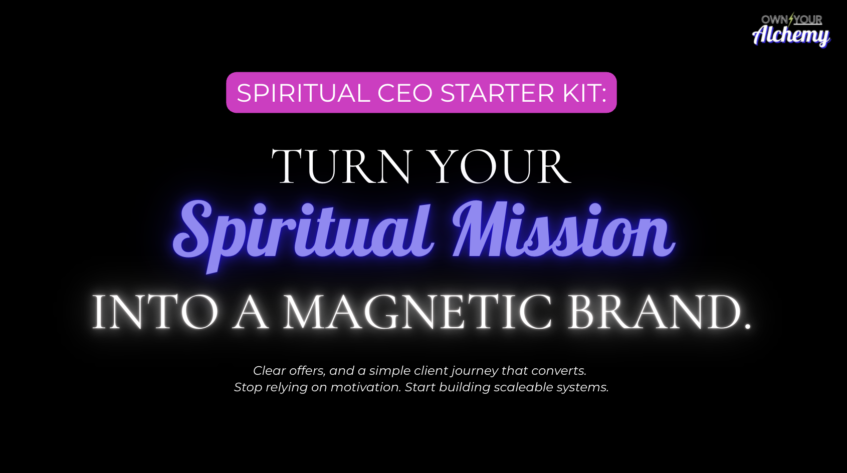 Spiritual CEO Starter Kit guide helping spiritual entrepreneurs turn their mission into a magnetic brand.