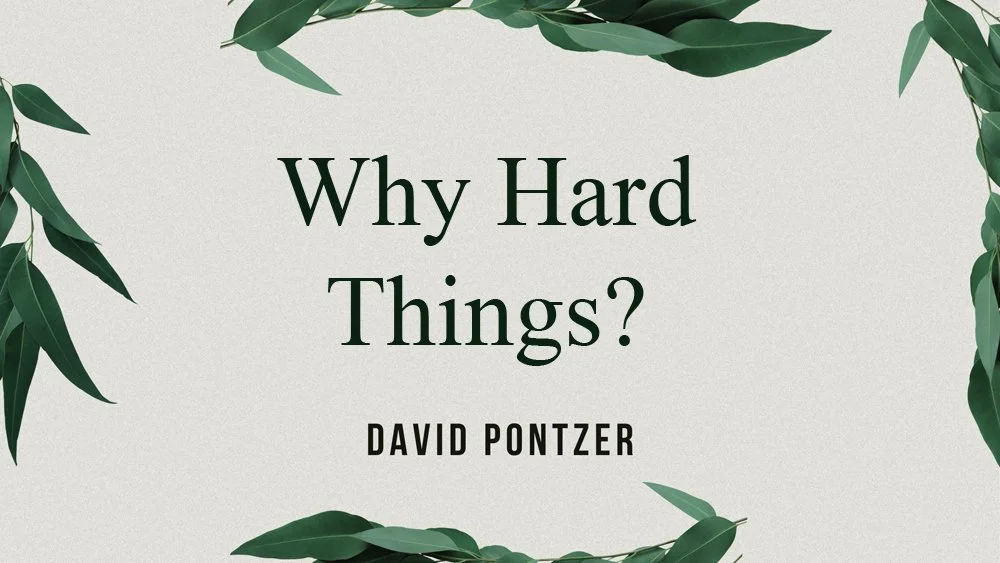 Why Hard Things?
