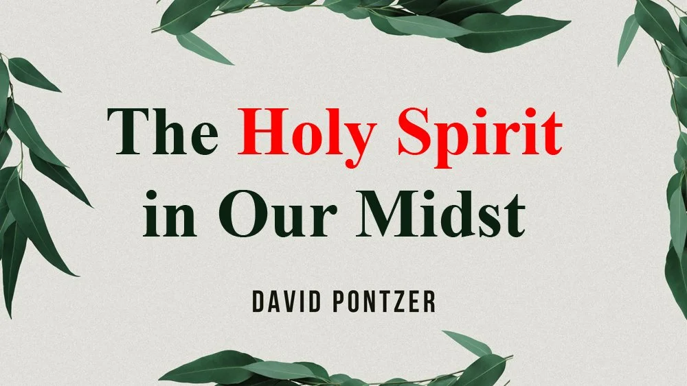 The Holy Spirit in our Midst
