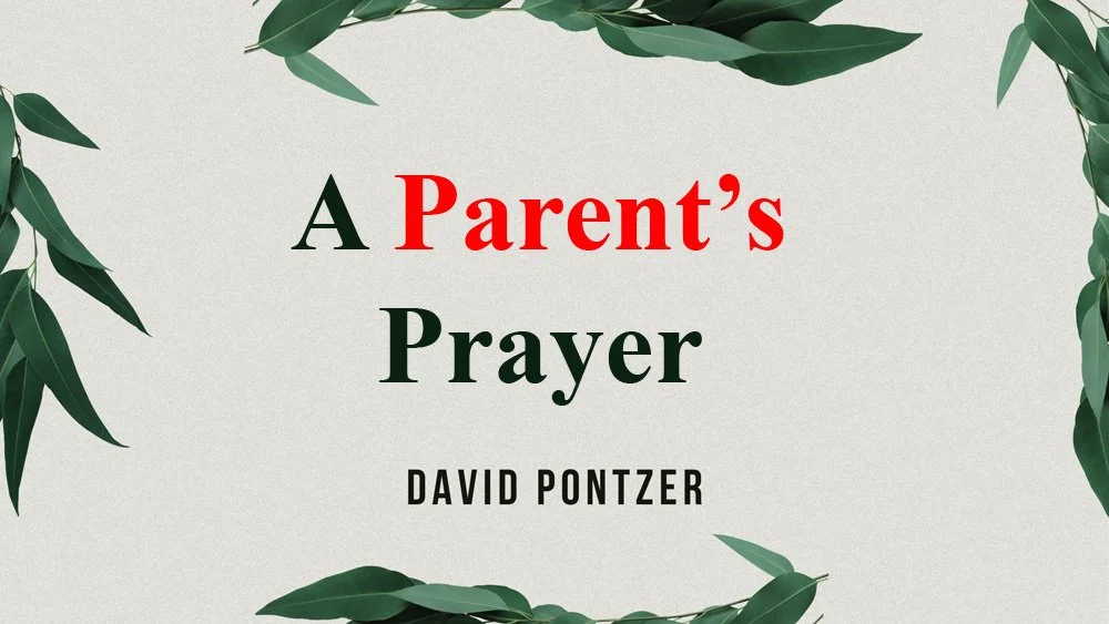 A Parent’s Prayer