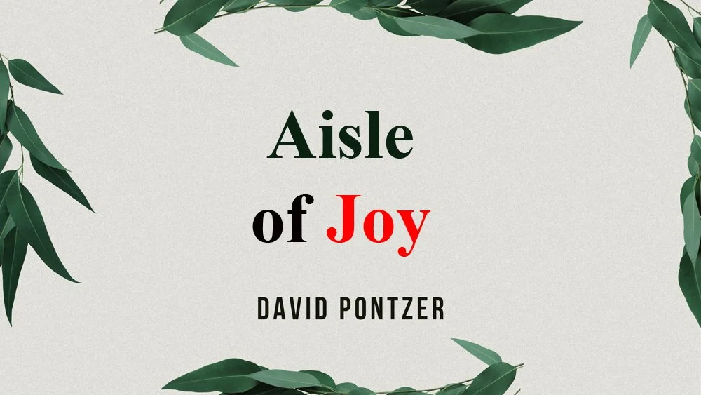 Aisle of Joy