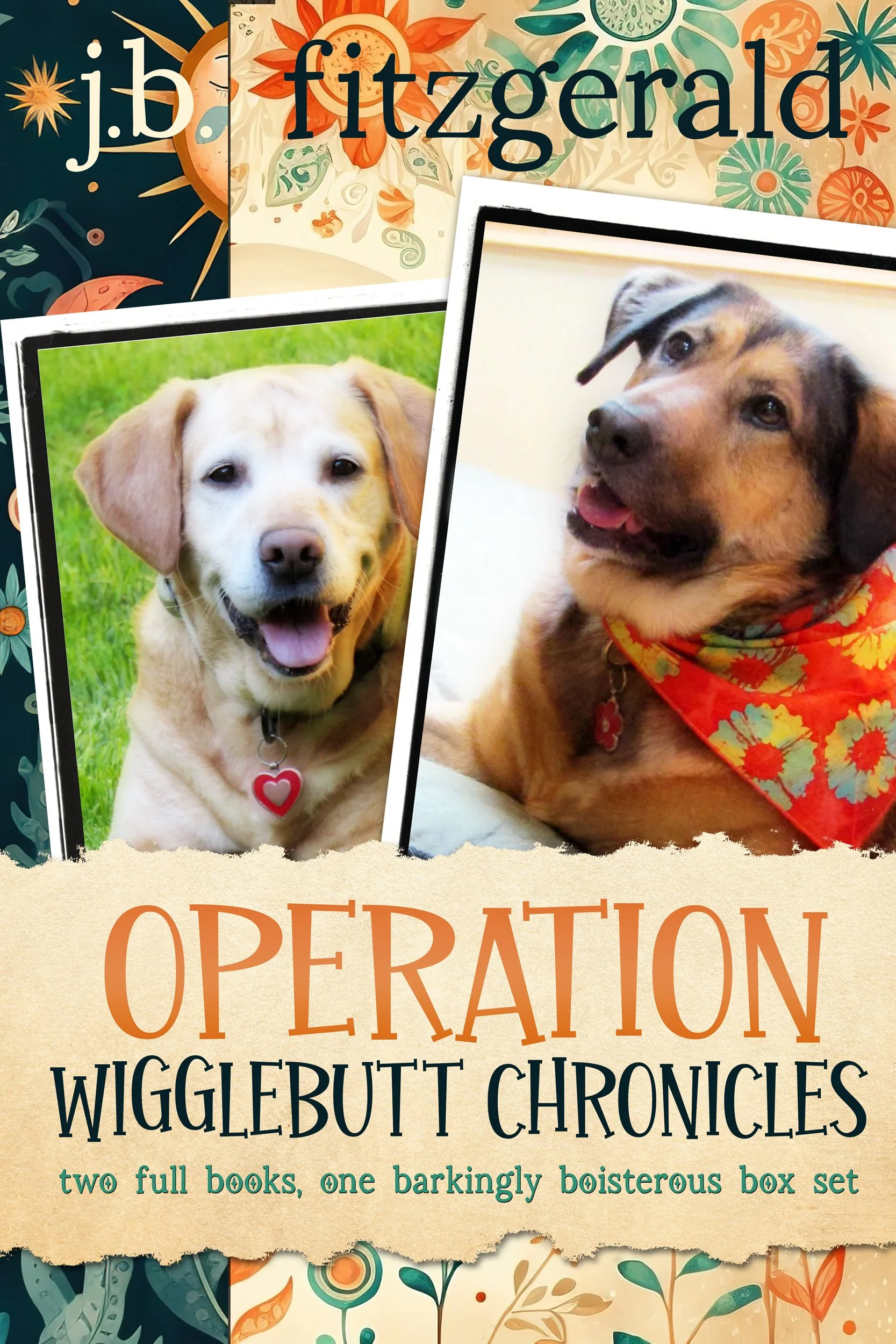 j.b. fitzgerald's operation wigglebutt chronicles